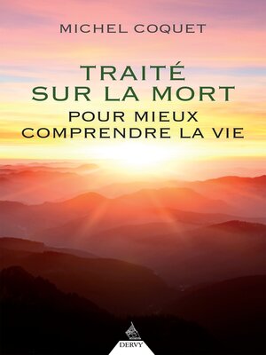 cover image of Traité sur la mort--Pour mieux comprendre la vie